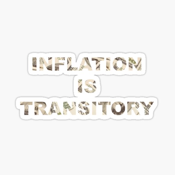 Item preview, Inflation is Transitory designed and sold by deniz29.