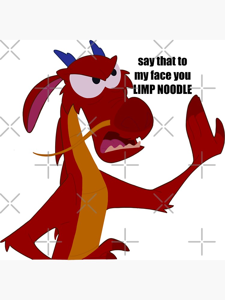 Say That To My Face You Limp Noodle T-Shirt Say That To My Face You Limp Noodle T-Shirt