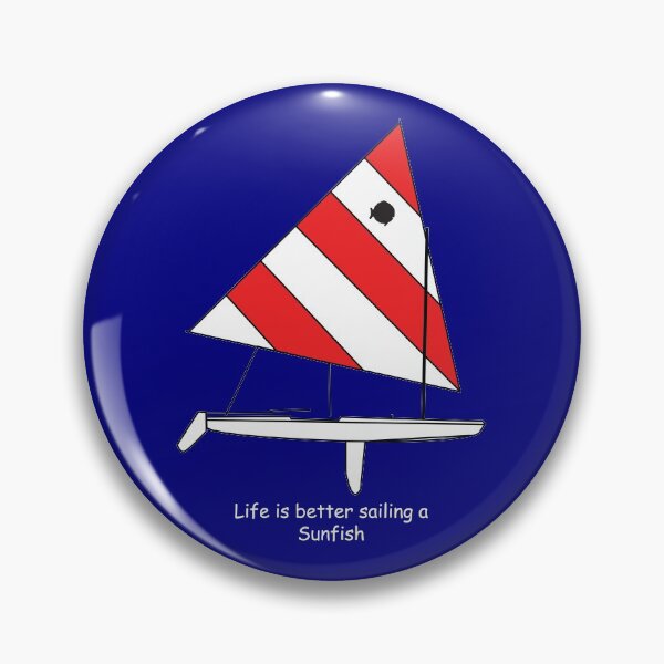 Item preview, Sunfish Sailboat - Life is better sailing a Sunfish designed and sold by CHBB.