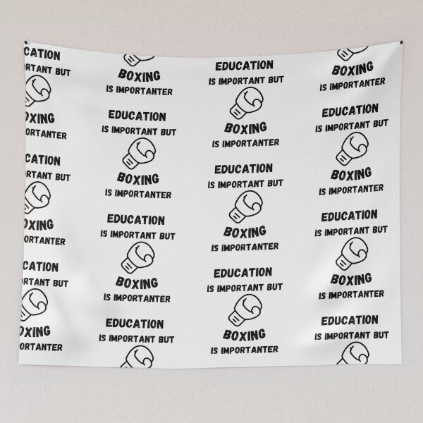 Item preview, Education Is Important But Boxing Is Importanter designed and sold by LuckyKermit.