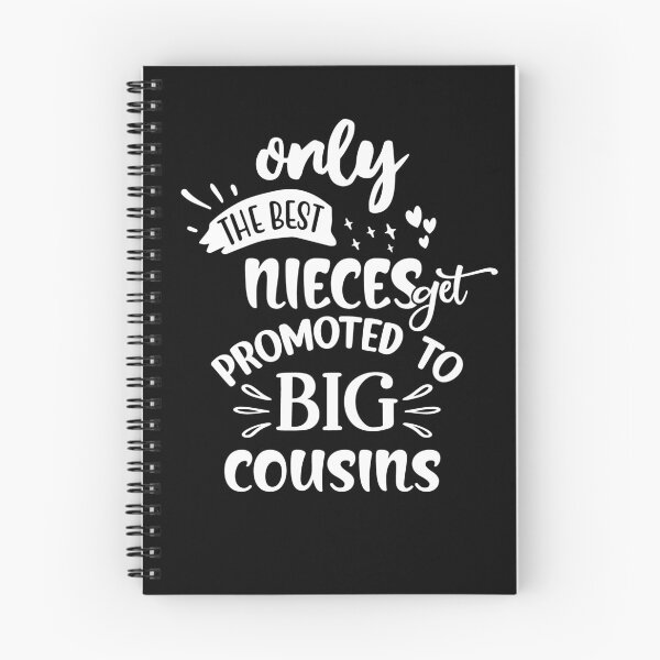 Item preview, Only The Best Nieces Get Promoted To Big Cousins designed and sold by NewArtWave.