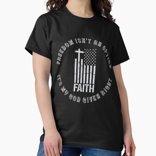 Item preview, Freedom Isn't An Option it Is It's My God Given Right.  designed and sold by JrocketDesigns.