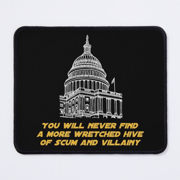 Item preview, Wretched hive of scum and villainy designed and sold by SouthMtnTraders.