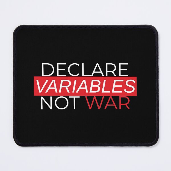Item preview, Declare Variables Not War designed and sold by IrinchiDE.