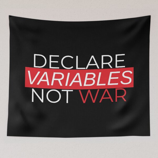 Item preview, Declare Variables Not War designed and sold by IrinchiDE.
