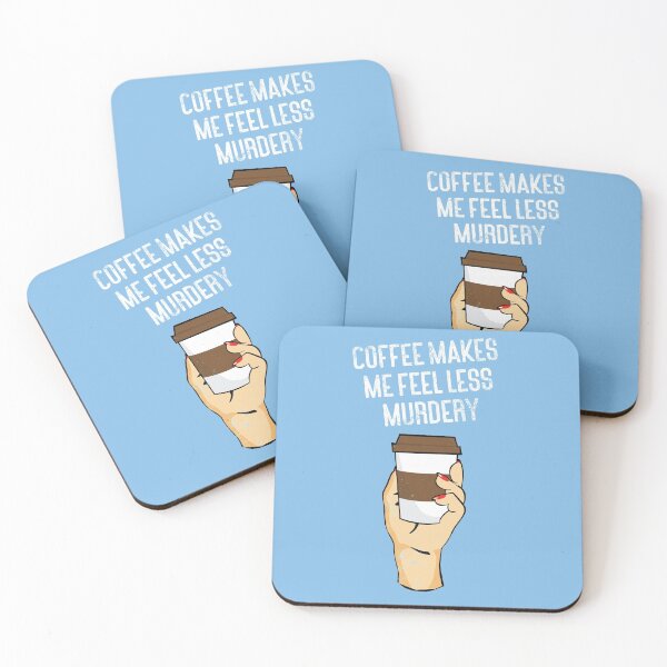 Item preview, Coffee makes me feel less murdery on blue  designed and sold by kpifer.