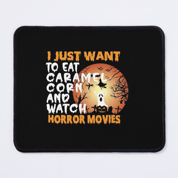 Item preview, I Just Want To Eat Caramel Corn And Watch Horror Movies Funny Halloween gift for a Caramel Corn lover designed and sold by ZOHANATION.