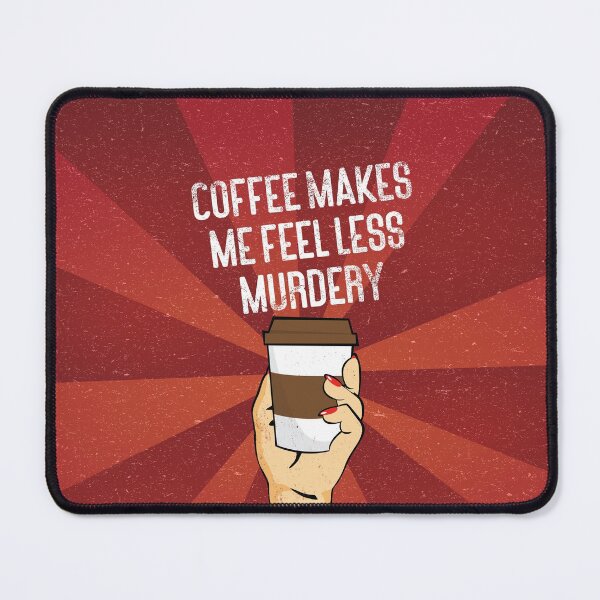 Item preview, Coffee makes me feel less murdery vintage style designed and sold by kpifer.
