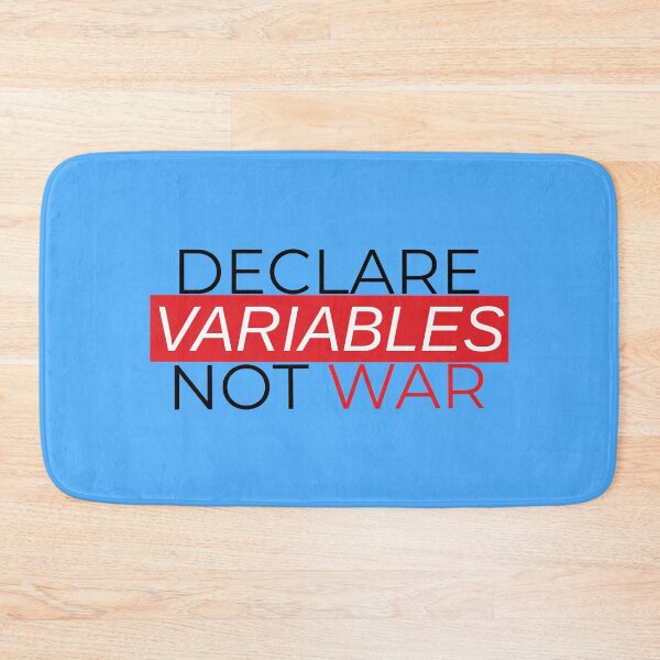 Item preview, Declare Variables Not War designed and sold by IrinchiDE.