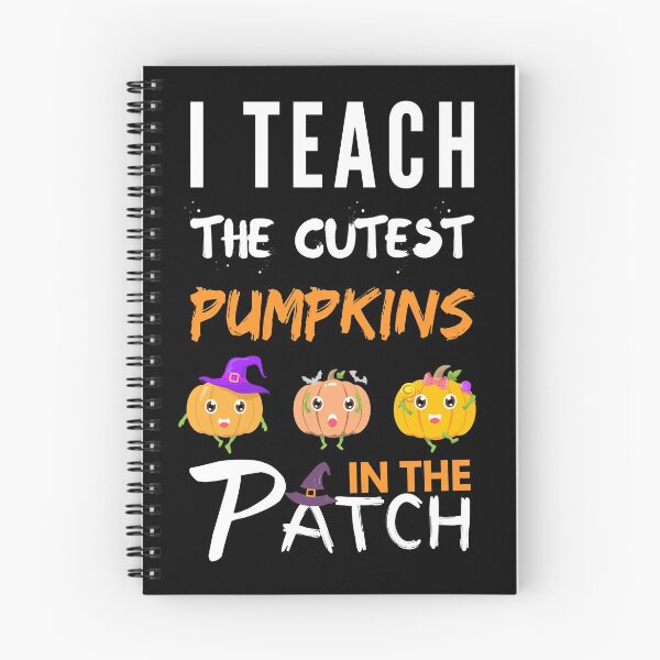 Item preview, I teach the cutest pumpkins in the patch design for Teachers with Funny Pumpkins designed and sold by llon.