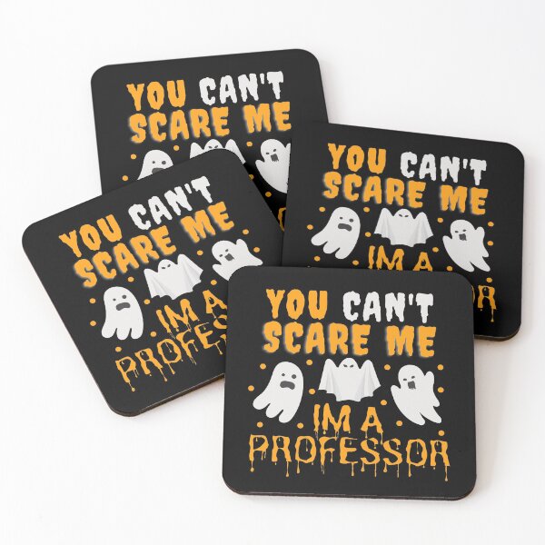 Item preview, You Can't Scare Me I'm A Professor - Happy Halloween!, Assistant Professor, Associate Professor, Full Professor designed and sold by jadedscientist.