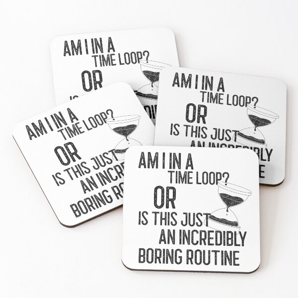 Item preview, Am i stuck in a time loop design designed and sold by Chaos-Touch.