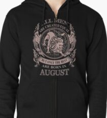 Alle Männer sind gleich, aber nur die Besten werden im August geboren Kapuzenjacke