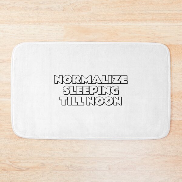 Item preview, Normalize sleeping till noon  designed and sold by Inspirationmotivation.