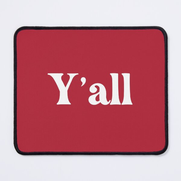 Item preview, The Y'all (Southern saying) designed and sold by franklinprintco.