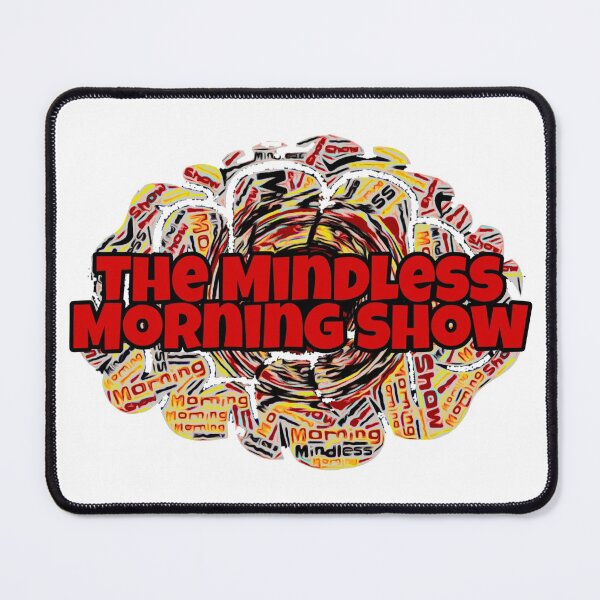 Mindless Morning Show Titled Logo Mouse Pad