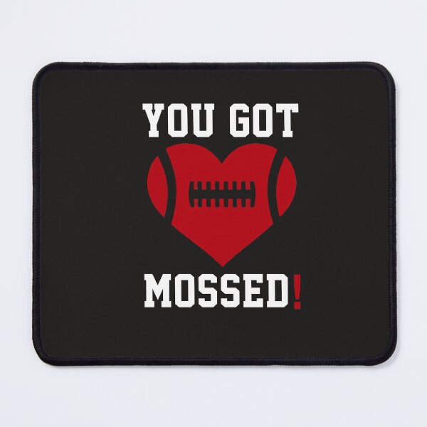 Item preview, You Got Mossed Funny Football Fan Slang Pop Culture Fun Meme designed and sold by gkao.
