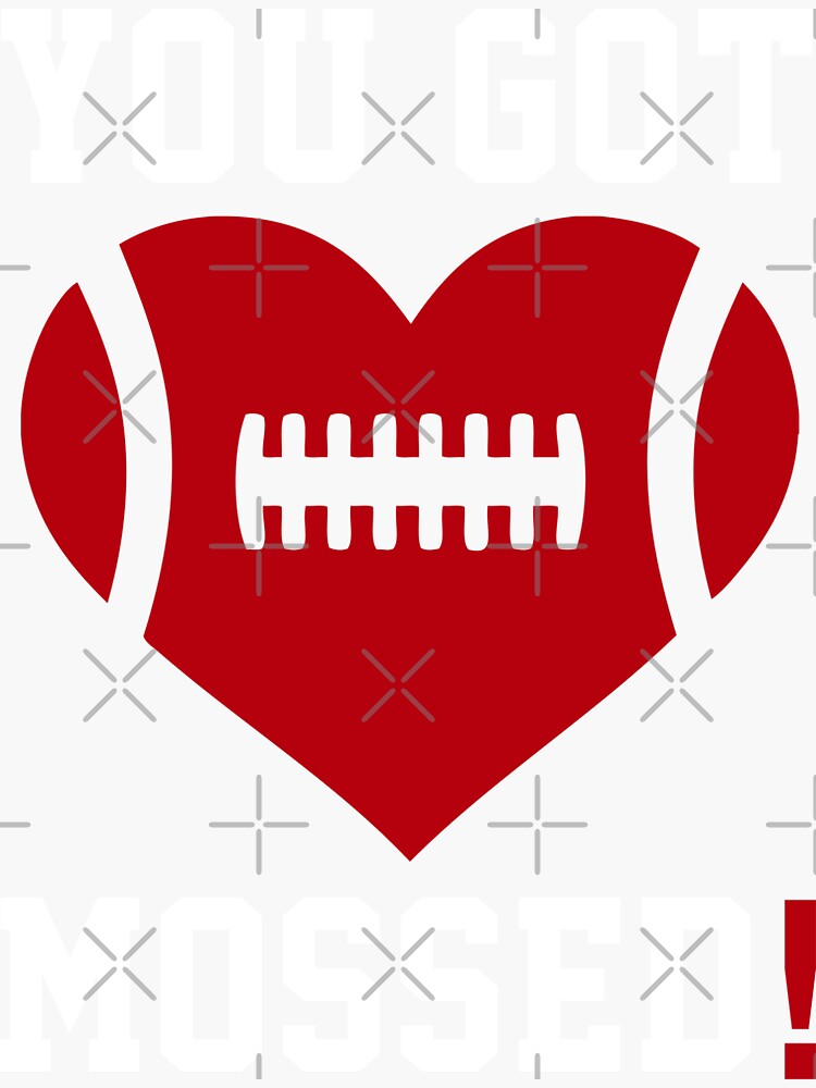 "You Got Mossed Funny Football Fan Slang Pop Culture Fun Meme" Sticker