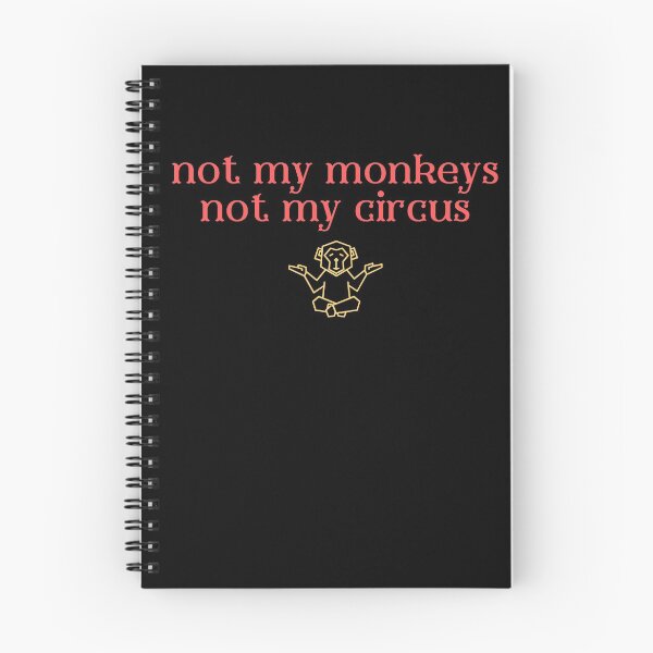Item preview, Not My Monkeys Not My Circus designed and sold by TwoSpoonfuls.