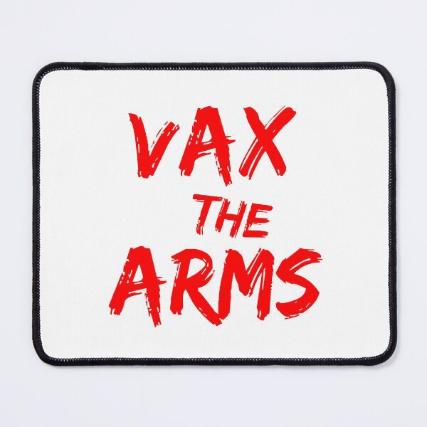 Item preview, Vax the arms vaccine pun designed and sold by Ahmer Qureshi.