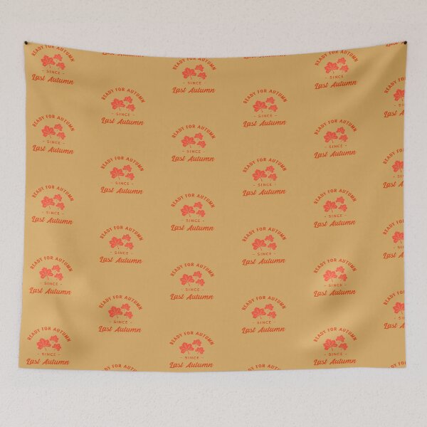 Item preview, Ready For Autumn Since Last Autumn Fall Leaf Design for autumn  designed and sold by LMcDs.