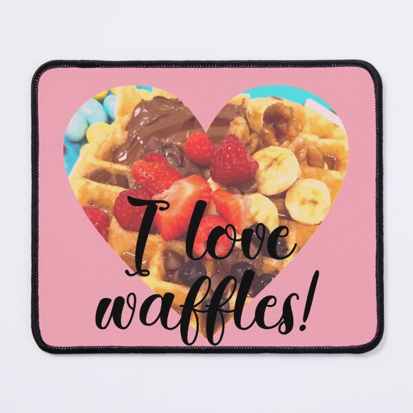 Item preview, I Love Waffles With Fruit, Chocolate and Candy! designed and sold by Twittlefish.