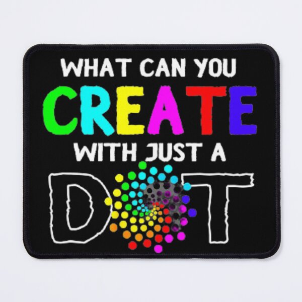 Item preview, What Can You Create With Just A Dot designed and sold by StoreRahhal.