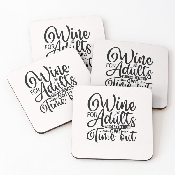 Item preview, Wine for Adults who need their own Time Out designed and sold by Peter Stawicki.