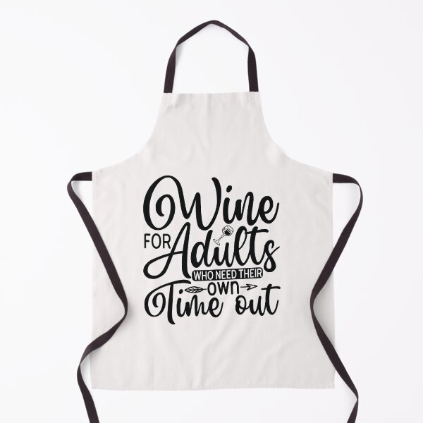 Item preview, Wine for Adults who need their own Time Out designed and sold by Peter Stawicki.