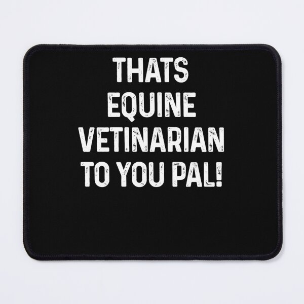 Item preview, That's equine veterinarian designed and sold by blueprint198686.