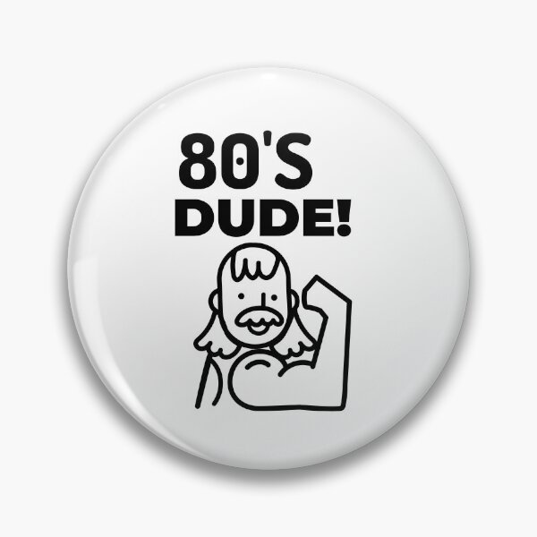 Item preview, 80's DUDE He's TOTALLY BUFF designed and sold by BestCoolStuff.