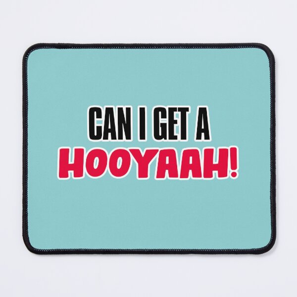 Item preview, Can I Get A Hooyaah! designed and sold by JigglePeek.