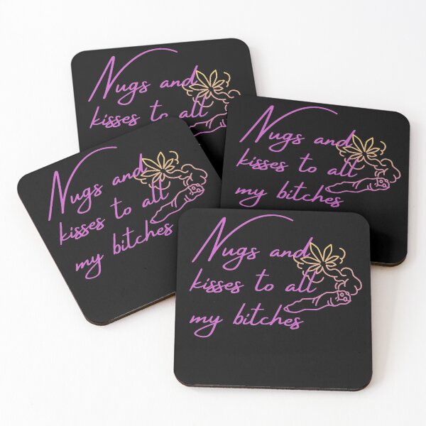 Item preview, Nugs and kisses to all my bit**es -Funny Weed Stoned Saying designed and sold by Red-ElYoubi.