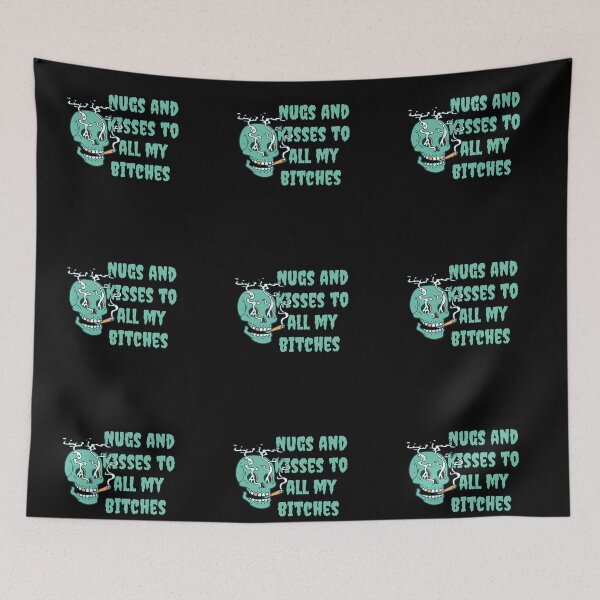 Item preview, Nugs and kisses to all my bit**es -Funny Weed Stoned Saying designed and sold by Red-ElYoubi.