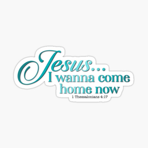 Item preview, Jesus I Wanna Come Home Now designed and sold by RiseNRepresent.