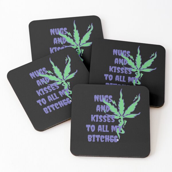 Item preview, Nugs and kisses to all my bit**es -Funny Weed Stoned Saying designed and sold by Red-ElYoubi.