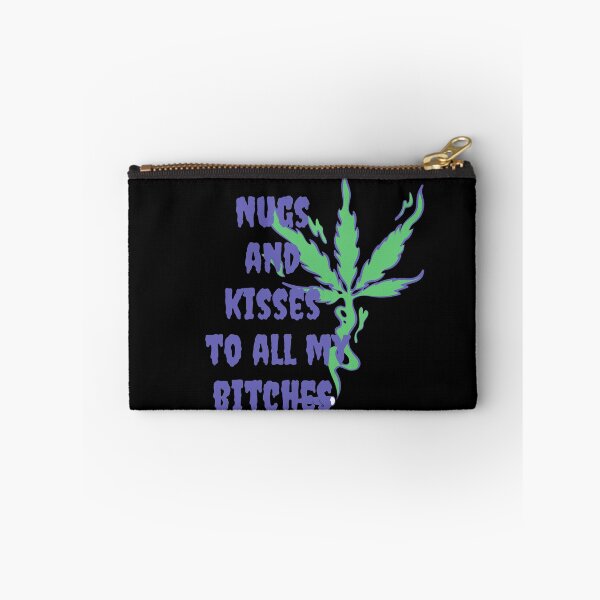 Item preview, Nugs and kisses to all my bit**es -Funny Weed Stoned Saying designed and sold by Red-ElYoubi.