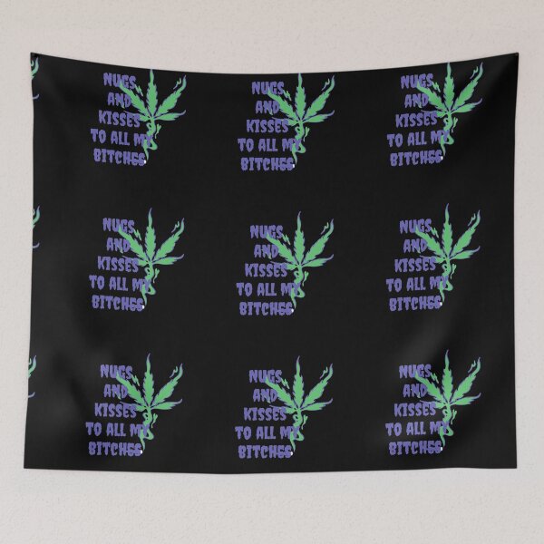 Item preview, Nugs and kisses to all my bit**es -Funny Weed Stoned Saying designed and sold by Red-ElYoubi.