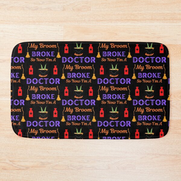 Item preview, My Broom Broke So I Became A Doctor designed and sold by WoodburyLake.