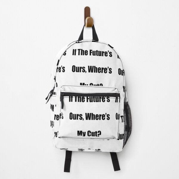 Item preview, If The Future’s Ours, Where’s My Cut? designed and sold by TJHstudio.