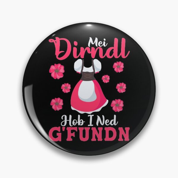 Item preview, Mei Dirndl hob i ned g'fundn designed and sold by Memes-for-all.
