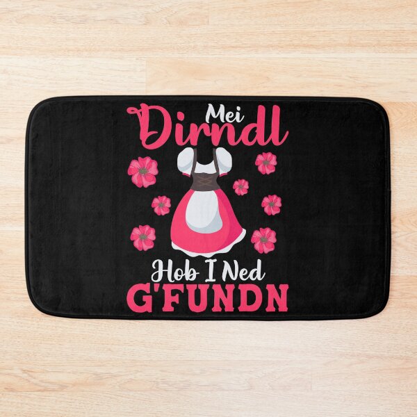 Item preview, Mei Dirndl hob i ned g'fundn designed and sold by Memes-for-all.