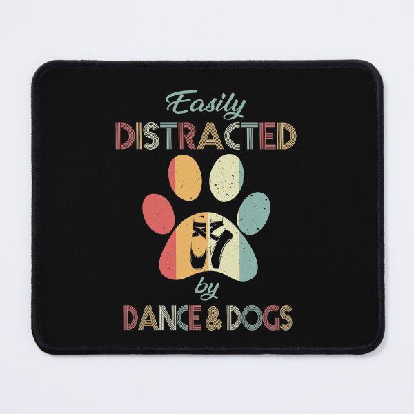 Item preview, Easily Distracted By Dance And Dogs designed and sold by Landesign.