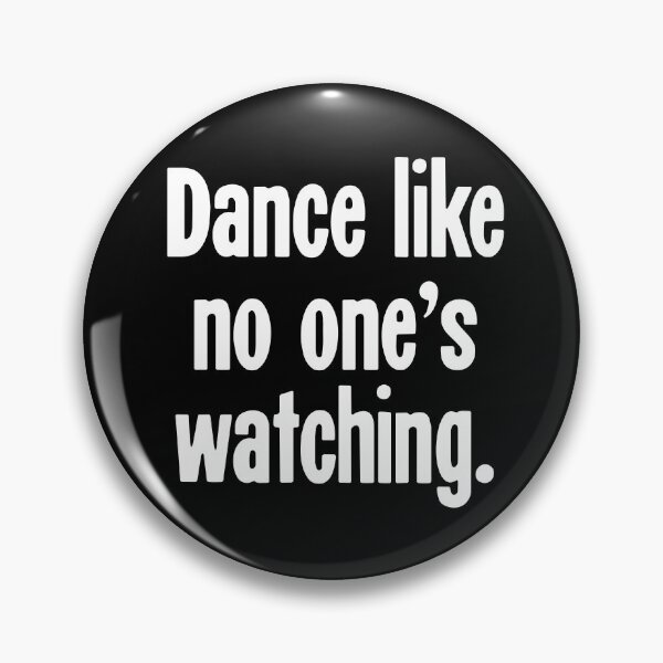 Item preview, Dance Like No One's Watching designed and sold by Good-Looking Corpse.