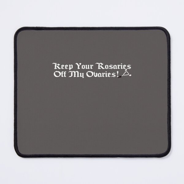 Item preview, Keep Your Rosaries Off My Ovaries designed and sold by RyanOlverStore.