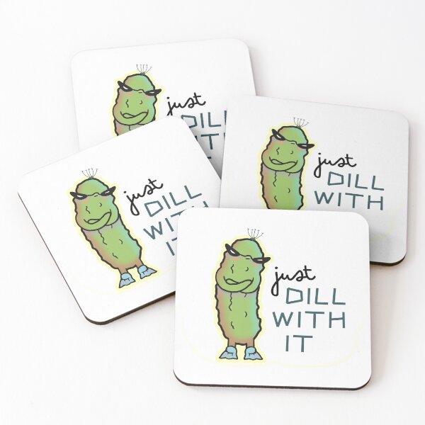 Item preview, Just Dill With It - Funny Mood Pickle Pun designed and sold by ViewerEqualsPhoton.