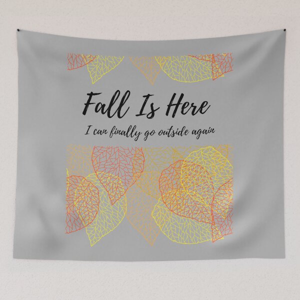 Item preview, Fall is Here I Can Finally Go Outside designed and sold by AustaArt.