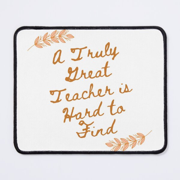 Item preview, A Truly Great Teacher Is Hard To Find designed and sold by LiveAndGlow.