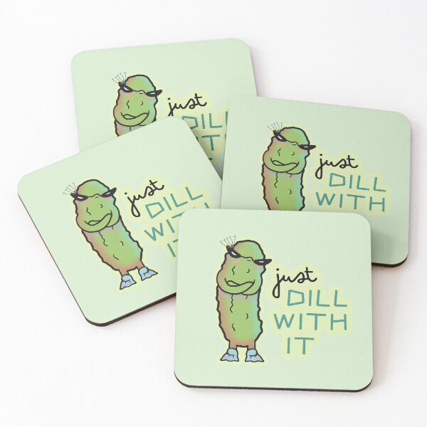 Item preview, Just Dill With It - Funny Mood Pickle Pun II designed and sold by ViewerEqualsPhoton.