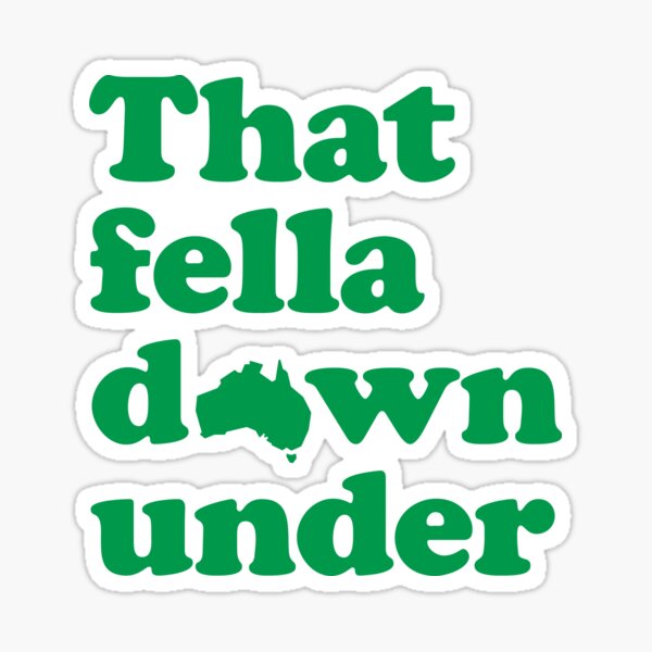 That fella down under Sticker